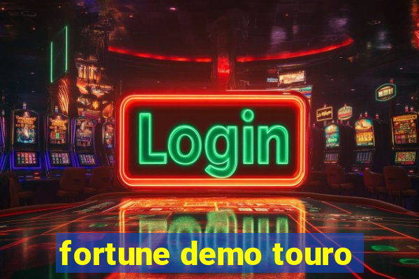 fortune demo touro